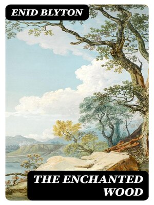 cover image of The Enchanted Wood